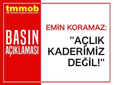 GIDA KRİZİNİN ÇÖZÜMÜ GIDA HAKKI VE GÜVENCESİ KAPSAMINDA ÜRETİMDEN VE ADİL PAYLAŞIMDAN YANA BİR POLİTİKADADIR