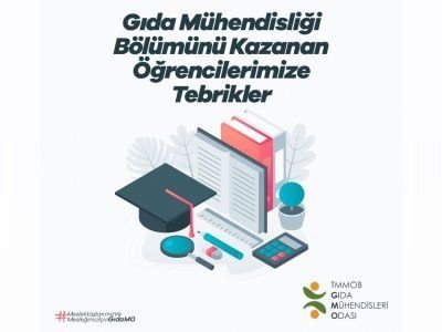 GIDA MÜHENDİSLİĞİ BÖLÜMLERİNİ KAZANAN ÖĞRENCİLERİMİZE TEBRİK BAŞARI VE HOŞGELDİNİZ MESAJI
