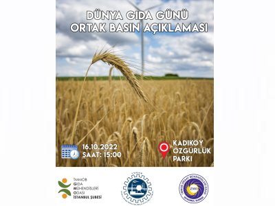  16 EKİM DÜNYA GIDA GÜNÜNDE TMMOB GIDA KİMYA VE ZİRAAT MÜHENDİSLERİ ODALARI OLARAK ORTAK BASIN AÇIKLAMASI GERÇEKLEŞTİRDİK