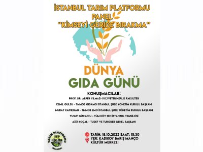 DÜNYA GIDA GÜNÜ ETKİNLİKLERİ KAPSAMINDA KİMSEYİ GERİDE BIRAKMA KONULU PANELİMİZİ GERÇEKLEŞTİRDİK