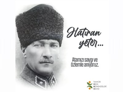 ATAMIZI SAYGI VE ÖZLEMLE ANIYORUZ