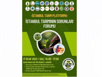 İSTANBUL TARIM PLATFORMU İSTANBUL TARIMININ SORUNLARI FORUM DUYURUSU
