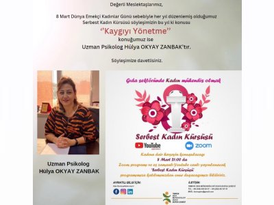 ``KAYGIYI YÖNETME`` KONULU SERBEST KADIN KÜRSÜSÜ8 MART`TA ONLİNE