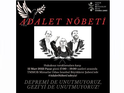 HUKUKSUZ GEZİ TUTUKLAMALARINA KARŞI ADALET NÖBETİMİZ DEVAM EDİYOR