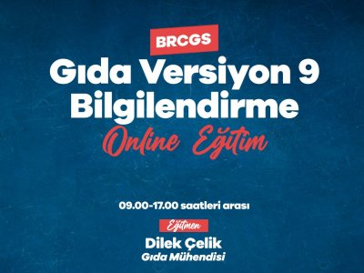 BRCGS GIDA VERSİYON 9 BİLGİLENDİRME EĞİTİMİNİ GERÇEKLEŞTİRDİK