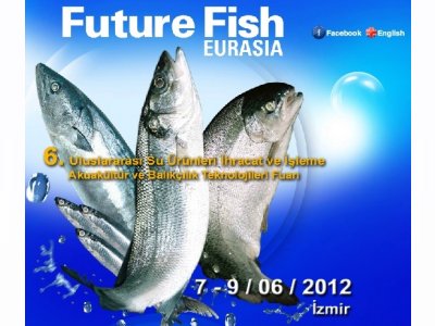 FUTURE FİSH EURASİA 2012 FUARINA KATILDIK