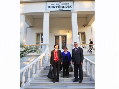 EGE ÜNİVERSİTESİ REKTÖR VE REKTÖR YARDIMCISINI ZİYARET ETTİK