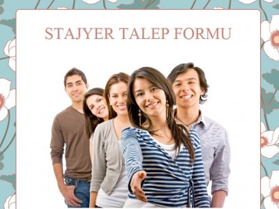 STAJYER TALEP FORMU