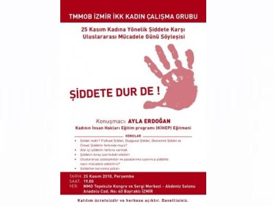 25 KASIM KADINA YÖNELİK ŞİDDETE KARŞI ULUSLARARASIMÜCADELE GÜNÜ SÖYLEŞİSİ 