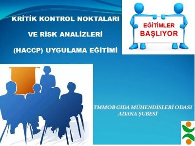 KRİTİK KONTROL NOKTALARI VE RİSK ANALİZLERİ
HACCP UYGULAMA EĞİTİMİ

