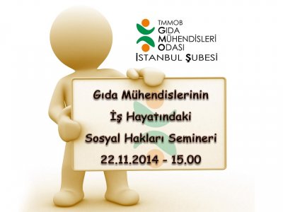 GIDA MÜHENDİSLERİNİN İŞ HAYATINDAKİ SOSYAL HAKLARISEMİNER DUYURUSU