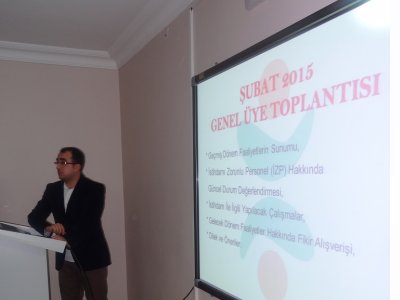 ŞUBAT 2015 GENEL ÜYE TOPLANTIMIZ GERÇEKLEŞTİRİLMİŞTİR