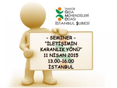 İLETİŞİMİN KARANLIK YÖNÜ KONULU SEMİNER DUYURUSU