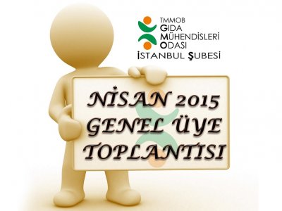 NİSAN 2015 GENEL ÜYE TOPLANTI DUYURUSU
