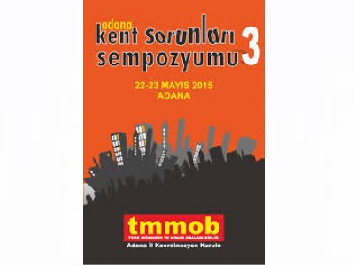 ADANA KENT SORUNLARI SEMPOZYUMU PROGRAMI