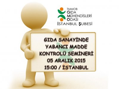GIDA SANAYİNDE YABANCI MADDE KONTROLÜSEMİNER DUYURUSU