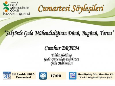 CUMARTESİ SÖYLEŞİLERİSEKTÖRDE GIDA MÜHENDİSLİĞİNİN DÜNÜ BUGÜNÜ YARINICUMHUR ERTEM