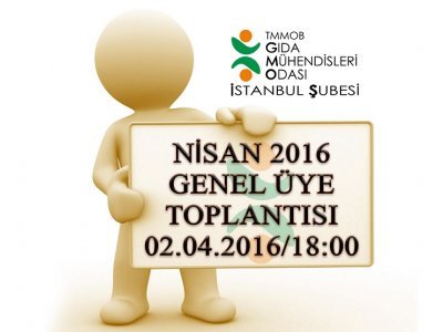 NİSAN 2016 GENEL ÜYE TOPLANTISI