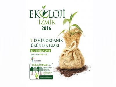 EKOLOJİ İZMİR 2016 7 İZMİR ORGANİK ÜRÜNLER FUARI