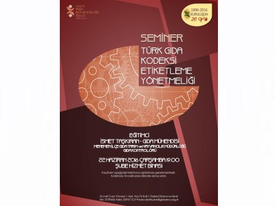 SEMİNER: TÜRK GIDA KODEKSİ ETİKETLEME YÖNETMELİĞİ