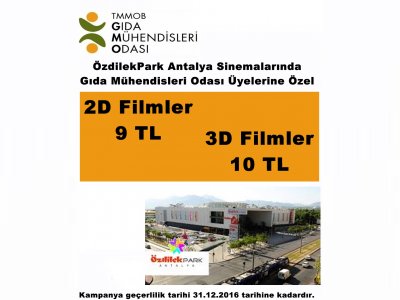 ÖZDİLEKPARK ANTALYA SİNEMALARINDA GIDA MÜHENDİSLERİ ODASI ÜYELERİNE ÖZEL FİYATLAR