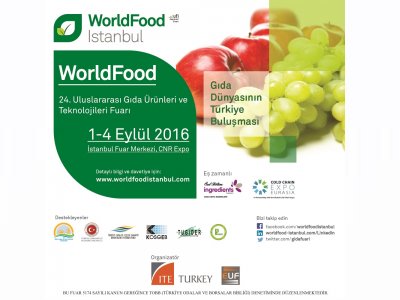0104 EYLÜL 2016 TARİHLERİNDE 24 ULUSLARARASI GIDA ÜRÜNLERİ VE TEKNOLOJİLERİ FUARINDA OLACAĞIZ WORLDFOOD İSTANBUL 2016 