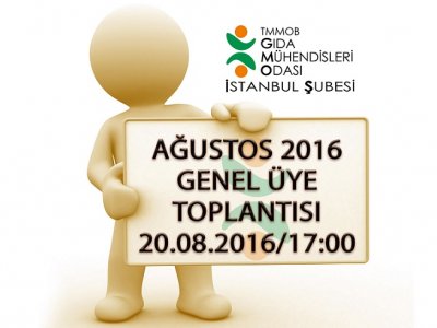 AĞUSTOS 2016 GENEL ÜYE TOPLANTI DUYURUSU