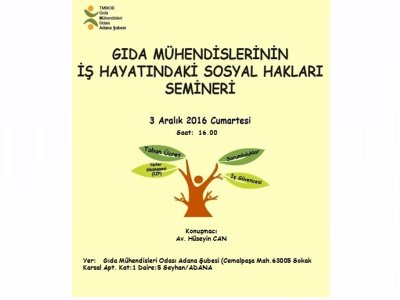 GIDA MÜHENDİSLERİNİN İŞ HAYATINDAKİ SOSYAL HAKLARI SEMİNERİ