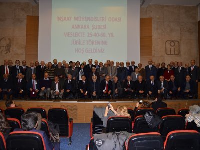 İNŞAAT MÜHENDİSLERİ ODASI`NIN MESLEKTE 25 40 60 YIL JÜBİLE TÖRENİ`NE KATILDIK