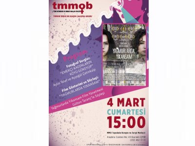 TMMOB İKK KADIN ÇALIŞMA GRUBUNUN ORGANİZE ETTİĞİ 08 MART DÜNYA EMEKÇİ KADINLAR GÜNÜ ETKİNLİĞİ