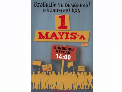 YAŞASIN 1 MAYIS BİRLİK MÜCADELE VE DAYANIŞMA GÜNÜ