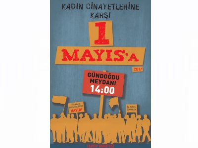 YAŞASIN 1 MAYIS BİRLİK MÜCADELE VE DAYANIŞMA GÜNÜ