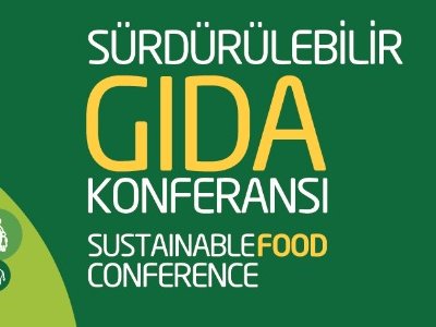 SÜRDÜRÜLEBİLİR GIDA KONFERANSI 2017DUYURU