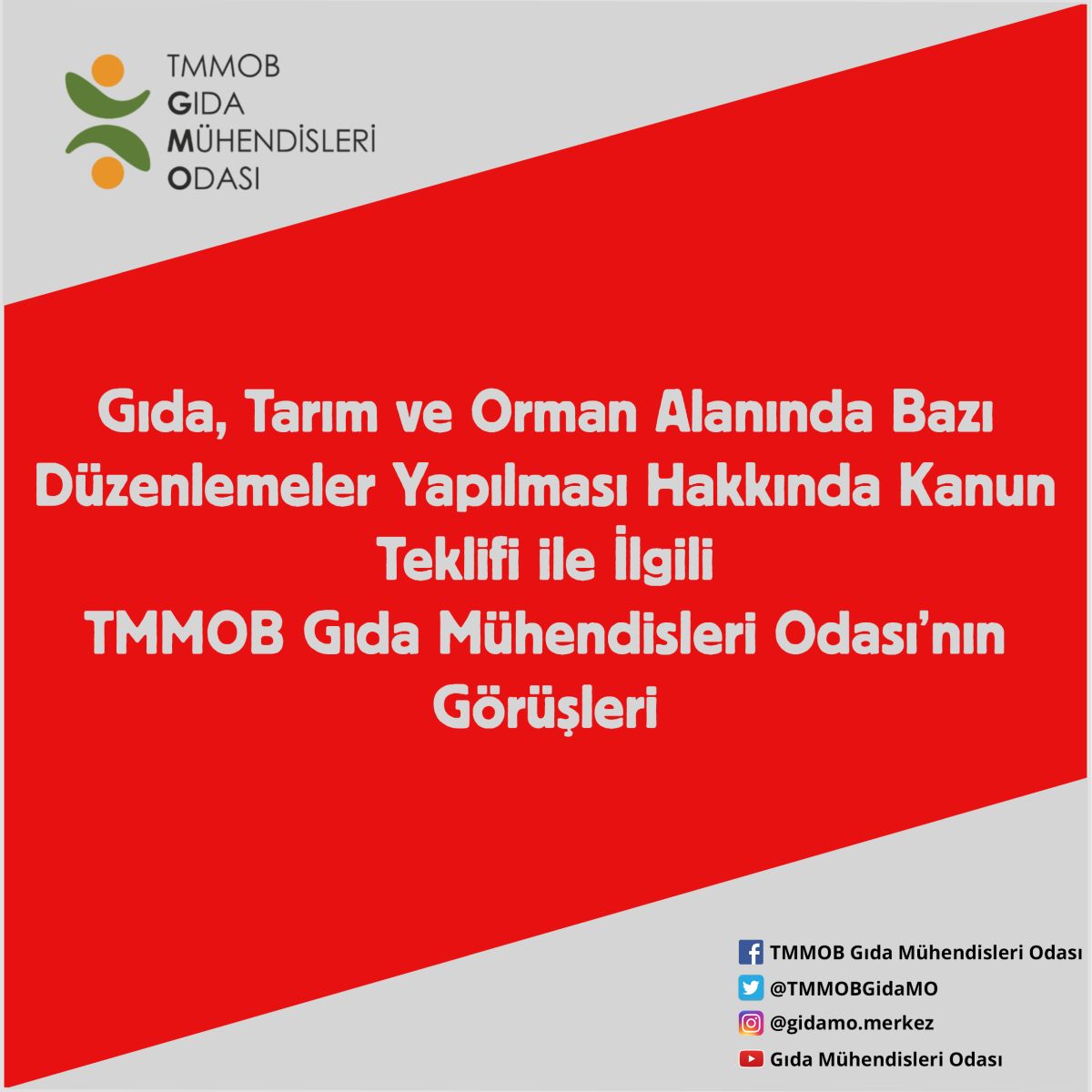 GIDA TARIM VE ORMAN ALANINDA BAZI DÜZENLEMELER YAPILMASI HAKKINDA KANUN TEKLİFİ İLE İLGİLİ TMMOB GIDA MÜHENDİSLERİ ODASININ GÖRÜŞLERİ