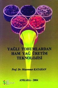 YAĞLI TOHUMLARDAN HAM YAĞ ÜRETİM TEKNOLOJİSİ