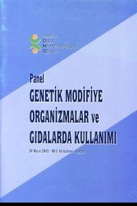 13 GENETİK MODİFİYE ORGANİZMALAR VE GIDALARDA KULLANIMI 