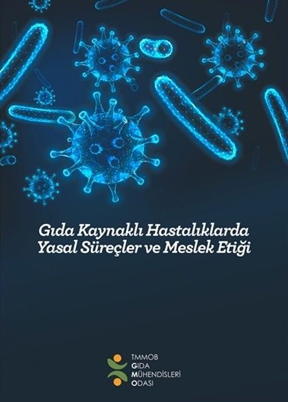 29 GIDA KAYNAKLI HASTALIKLARDA YASAL SÜREÇLER VE MESLEK ETİĞİ KİTABI